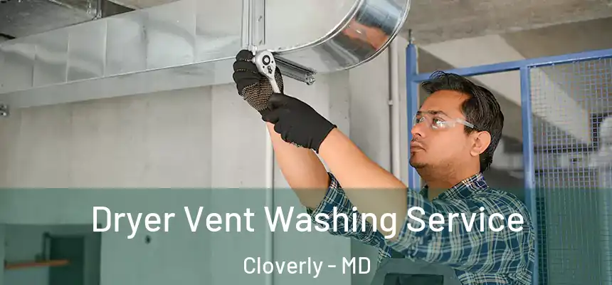  Dryer Vent Washing Service Cloverly - MD