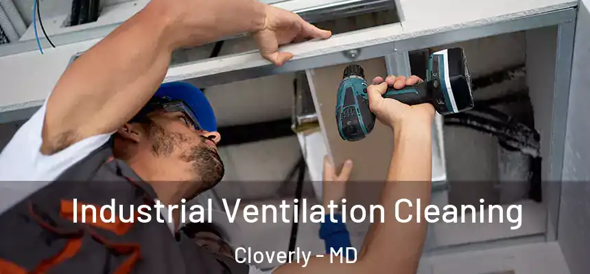  Industrial Ventilation Cleaning Cloverly - MD