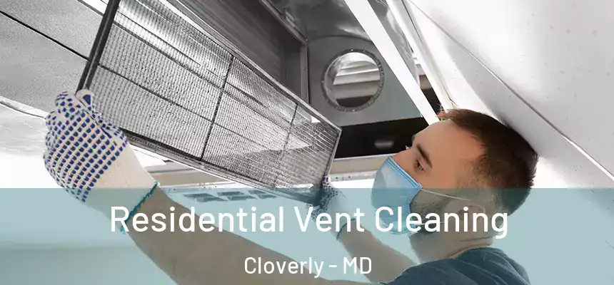  Residential Vent Cleaning Cloverly - MD