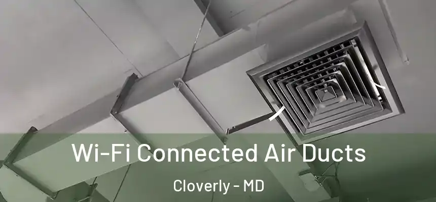  Wi-Fi Connected Air Ducts Cloverly - MD